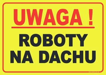 TABLICZKA Roboty na dachu ZNAK