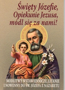 Modlitewnik. Święty Józefie, opiekunie Jezusa.