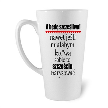 KUBEK LATTE ZE ŚMIESZNYM NADRUKIEM