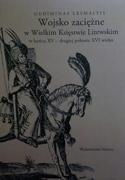 WOJSKO ZACIĘŻNE W WIELKIM KSIĘSTWIE LITEWSKIM