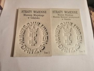 STRATY WOJENNE MUZEUM MIEJSKIEGO W GDAŃSKU TOM 1-2