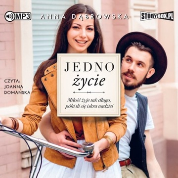 Jedno życie. Tom 2 Anna Dąbrowska J. Domańska
