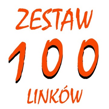 100 mocnych LINKÓW SEO - ZESTAW POD POZYCJONOWANIE