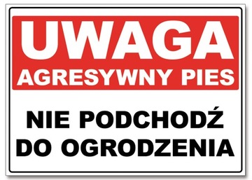 AGRESYWNY PIES nie podchodź podchodzić ZNAK 30x21