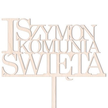 I KOMUNIA ŚWIĘTA TOPPER NA TORT PIERWSZA IMIĘ ŚW.