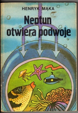 NEPTUN OTWIERA PODWOJE HENRYK MĄKA