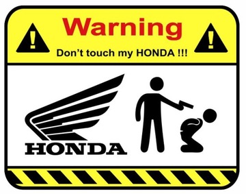 Naklejka WARNING !! UWAGA NIE DOTYKAJ HONDA DA02