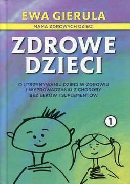 ZDROWE DZIECI CZ 1 EWA GIERULA MAM ZDROWYCH
