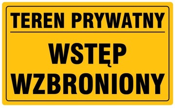 Tabliczka TEREN PRYWATNY WSTĘP WZBRONIONY 20x33 cm