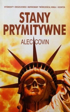 STANY PRYMITYWNE Alec Covin