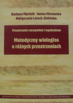 METODYCZNY WIELOGŁOS O RÓŻNYCH PRZESTRZENIACH