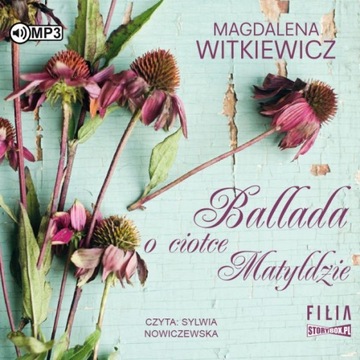 Ballada o ciotce Matyldzie Magdalena Witkiewicz