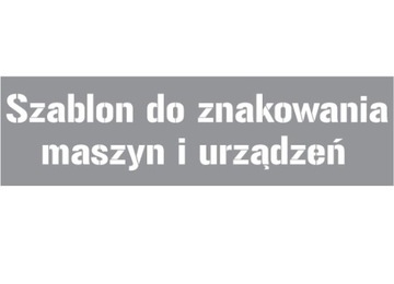Szablon z tworzywa do znakowania maszyn wys 10 cm