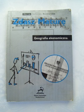 ZDASZ MATURĘ - GEOGRAFIA EKONOMICZNA