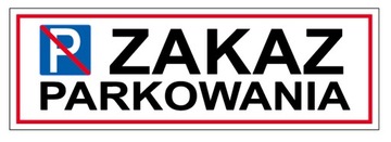 ZAKAZ PARKOWANIA TABLICZKA 60x20 tablica zadruk UV PCV WR51