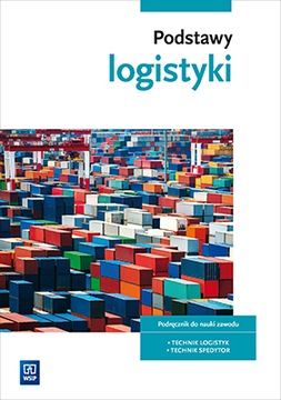 Podstawy logistyki Podręcznik logistyk spedytor