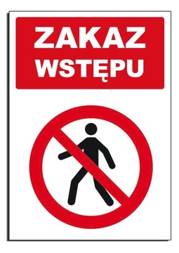 ZAKAZ WSTĘPU zakaz wejścia znak 15x21 tablica proszę nie wchodzić tablica