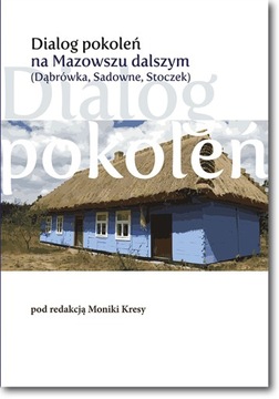Dialog pokoleń na Mazowszu dalszym