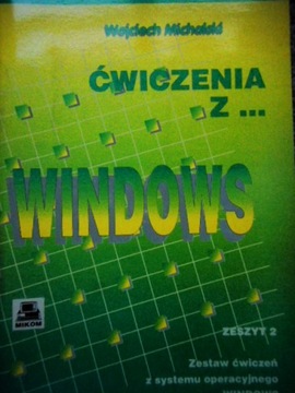 ĆWICZENIA Z WINDOWS MICHALSKI !!!