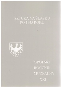 ORM 21 Opole Śląsk Sztuka na Śląsku po 1945 roku