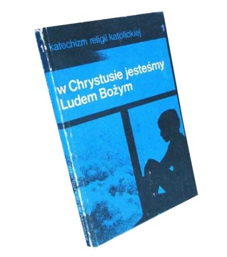 W CHRYSTUSIE JESTEŚMY LUDEM BOŻYM CZĘŚĆ 1