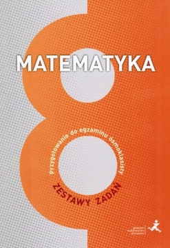 Matematyka Przygotowanie do egzaminu ósmoklasisty