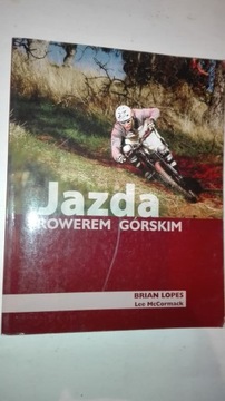 JAZDA ROWEREM GÓRSKIM Brian Lopez kolarstwo