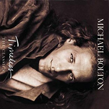 MICHAEL BOLTON TIMELESS THE CLASSICS - 1 CD HITS