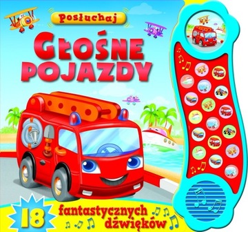 Posłuchaj. Głośne pojazdy