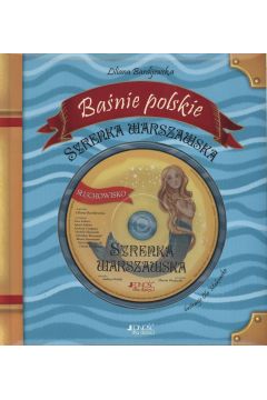 Baśnie polskie Syrenka warszawska + CD JEDNOŚĆ