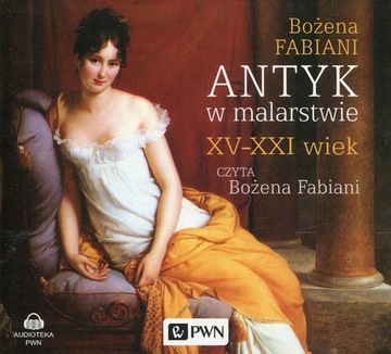 Antyk w malarstwie XV-XXI wiek Audiobook FABIANI
