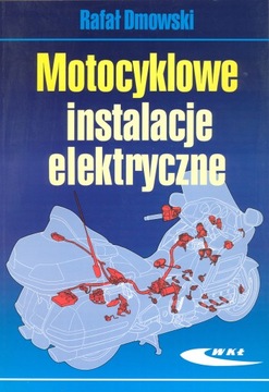 MOTOCYKLOWE INSTALACJE ELEKTRYCZNE OBWODY