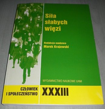 Siła słabych więzi red. Krajewski /Nowa 2012
