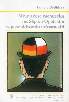 MNIEJSZOŚĆ NIEMIECKA na ŚLĄSKU OPOLSKIM BERLIŃSKA