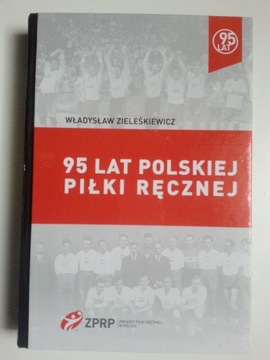 95 lat Polskiej Piłki Ręcznej