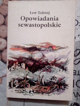 Opowiadania sewastopolskie Lew Tołstoj
