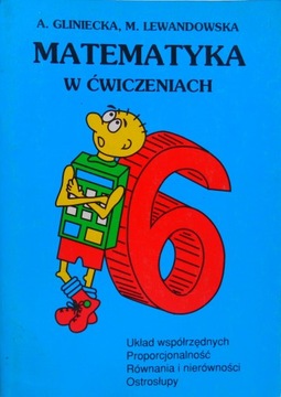 Matematyka w ćwiczeniach Gliniecka klasa 6