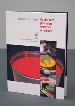 Co drukarz powinien wiedzieć o farbach R. Eldred