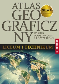 ATLAS GEOGRAFICZNY / LICEUM TECHNIKUM ZP + ZR