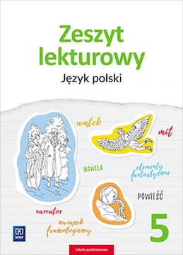 ZESZYT LEKTUROWY KLASA 5 JĘZYK POLSKI WSiP