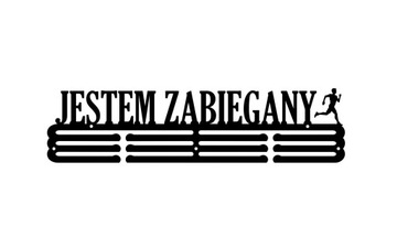 Jestem Zabiegany #2 CZARNY Wieszak na medale 60cm