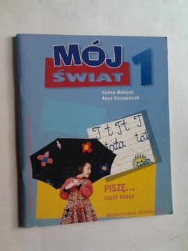 MOJ SWIAT 1 - Pisze czesc II - Matejuk
