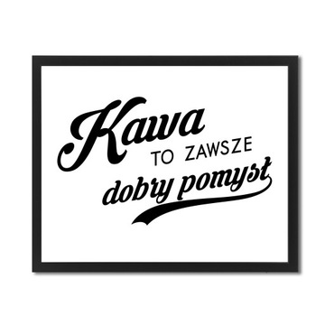 Nowoczesny obraz z napisami plakat w ramie kawa XL