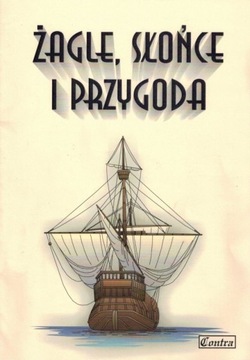 ŚPIEWNIK: Żagle, słońce i przygoda | SZANTY FORTEPIAN FLET