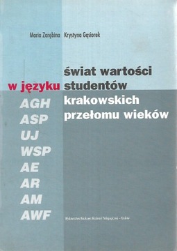 ŚWIAT WARTOŚCI W JĘZYKU STUDENTÓW KRAKOWSKICH w