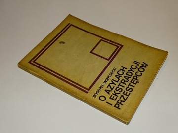 О УБЕЖИЩЕ И ЭКСТРАДИЦИИ ПРЕСТУПНИКОВ ВЕРЖБИЦКИ