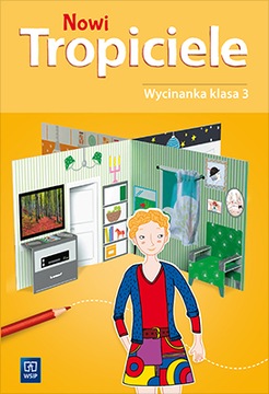 NOWI TROPICIELE WYCINANKA KLASA 3 WSiP