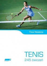 Tenis 245 ćwiczeń Hoskins Tina NOWA