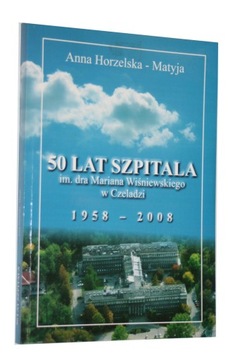50- Lat szpitala w Czeladzi Czeladź NOWA!!!
