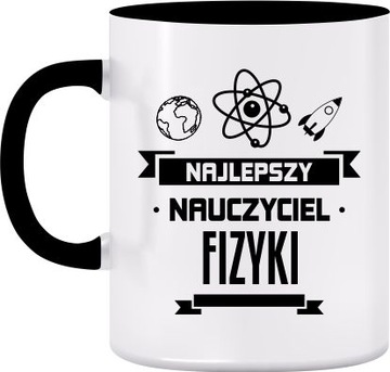 KUBEK NAJLEPSZY NAUCZYCIEL FIZYKI DZIEŃ PREZENT